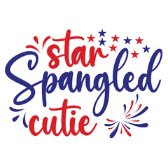Star spangled cutie Funny fourth of July shirt print template, Independence Day, 4th Of July Shirt Design, American Flag, Men Women shirt, Freedom, Memorial Day 