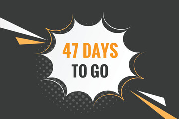 47 days to go countdown template. 47 day Countdown left days banner design