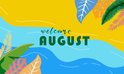 hello august.welcome august vector background. suitable for card, banner, or poster