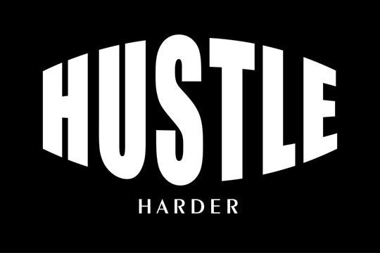 hustle modern and stylish motivational quotes typography slogan. Abstract illustration design typography for print t shirt