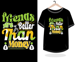Friends t-shirt design lettering typography quote relationship merchandise vector design