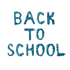 Text back to school drawn by hand. Vector lettering illustration.