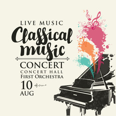 Poster for a live classical music concert. Vector flyer, invitation, ticket or advertising banner with an abstract image of a grand piano in the form of bright spots of paint and treble clef and notes - obrazy, fototapety, plakaty
