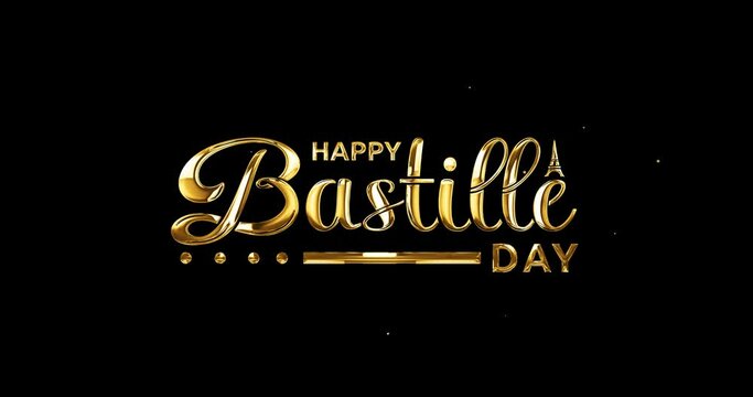 Happy Bastille Day Lettering Text Animation in gold color with alpha matte. Great for Celebrations, Ceremonies, Festivals, greetings, and banners. Happy Bastille Day 14th of July