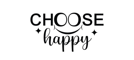 choose Happy typography vector 
