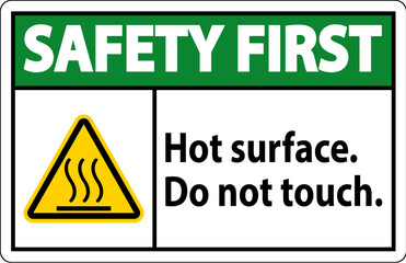 Safety First Label Hot Surface, Do Not Touch