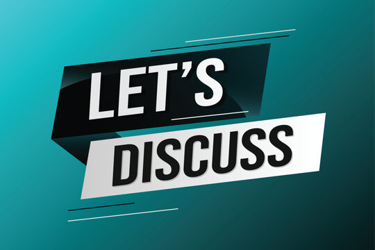 Let's discuss word concept vector illustration with lines 3d style for social media landing page, template, ui, web, mobile app, poster, banner, flyer, background, gift card, coupon, label, wallpaper