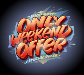 Only weekend offer, special offer web banner or poster design - 620215633
