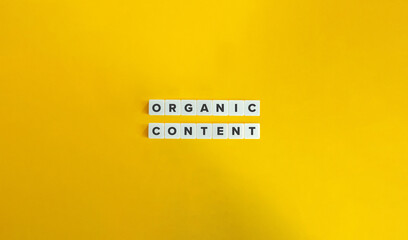 Organic Content Term. Marketing, Social Media, Free, Unpaid Content.