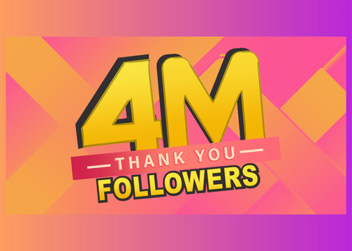 Thank you 4m followers banner, Thanks followers congratulation card, Vector illustration, post, text, gradient background, thumbnail, subscribers, blog, follow, like, vector.