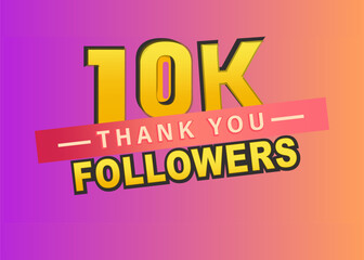 Thank you 10k followers banner, Thanks followers congratulation card, Vector illustration, gradient background, follow, like, subscribers, thumbnail, vector, post, blog, text