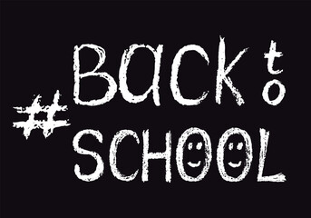 Back to school lettering with chalk texture on black background. Hand drawn inscription for First day of school banner, poster or other using. Vector illustration.