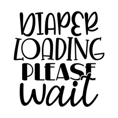 Diaper Loading Please Wait