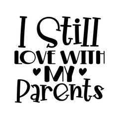 I Still Live with My Parents