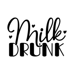 Milk Drunk
