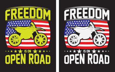 FREEDOM IS AN OPEN ROAD T-SHIRT DESIGN