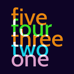 Five four three two one typography slogan for t shirt printing, tee graphic design.  