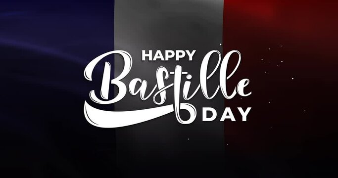 Happy Bastille Day lettering text Animation in White Color on a waving flag background. Handwritten text animated Great for Bastille Day France Celebrations. Bonne fete nationale, 14 juillet