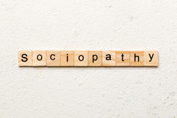 sociopathy word written on wood block. sociopathy text on table, concept