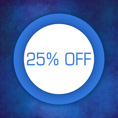 Discount Twenty Five Percent Off Blue Texture Circular White Text