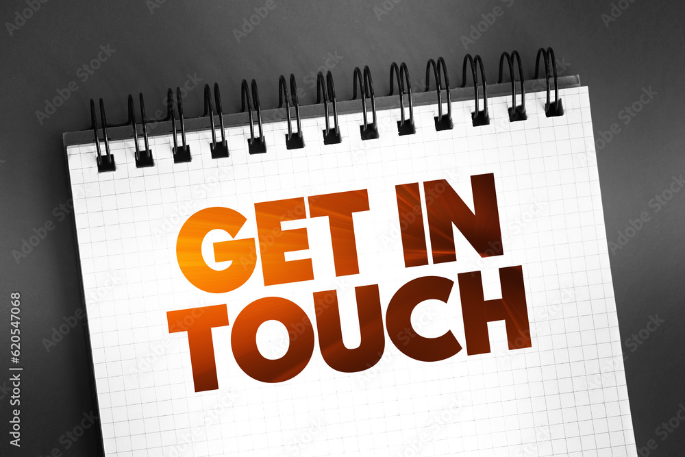 Poster get in touch text quote on notepad, concept background