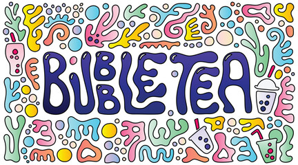 Abstract Gummy Shaped Doodle Typography of Bubble Tea in Fresh Colors for Menu Purposes