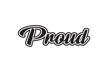 Proud. Vector handwritten lettering isolated on white background.