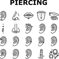 piercing fashion beauty earring icons set vector. body pierced, face style, pierce jewelry, metal ear, nose female, ring metallic piercing fashion beauty earring black contour illustrations