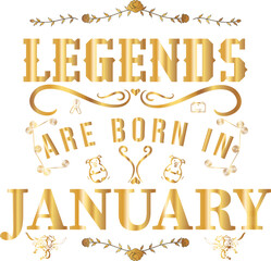 Legends are born in January