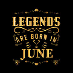 Legends are born in June