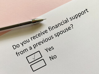 A person is answering question about finance. He receives financial support from a previous spouse.