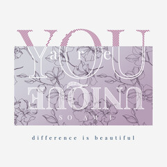 You are unique so am i difference is beautiful typography slogan for t shirt printing, tee graphic design.  