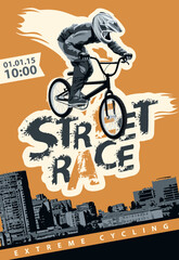 Vector banner or flyer with cyclists on the bikes and words Street race, Extreme sport on an urban background. Poster for street cycling race, bicycle club, extreme sports in a modern style
