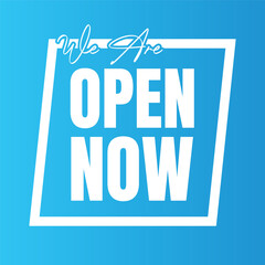 We are open today sign design, We are open now social media post icon, We are open tonight restaurant signboard vector