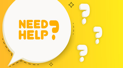 Need help banner. Speech bubble with Need help text. Business concept. 2d illustration. Pop art style. Vector line icon for Business