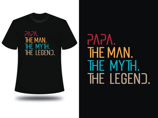 Papa the man the myth the legend