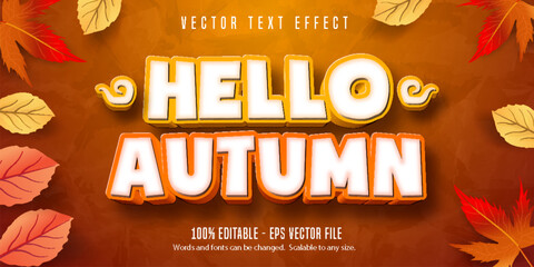 Hello Autumn text, autumn style editable text effect - obrazy, fototapety, plakaty