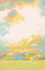 Fototapeta na wymiar Impressionistic Bright & Vibrant Sunset Cloudscape w/ Bible Vs. Psalms 143:8 KJV, Way- Digital Painting, Illustration, Art, Artwork, Background, Backdrop, Design, Social Media Post, Publications, ad