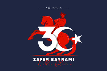 30 August Zafer Bayrami Victory Day Turkey. Translation: August 30 celebration of victory and the National Day in Turkey. (Turkish: 30 Agustos Zafer Bayrami Kutlu Olsun) Greeting card template.