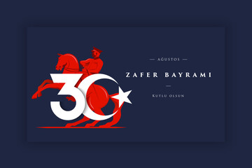 30 August Zafer Bayrami Victory Day Turkey. Translation: August 30 celebration of victory and the National Day in Turkey. (Turkish: 30 Agustos Zafer Bayrami Kutlu Olsun) Greeting card template.