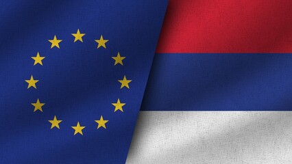 Serbia and European Union Realistic Two Flags Together, 3D Illustration