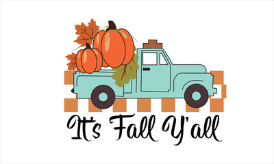 It’s Fall Y' all SVG T-Shirt Design