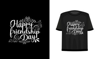 Happy friendship day.  T-shirt design. Vector file.