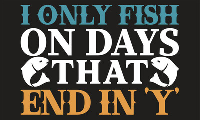 Fishing Quotes T-shirt Design 
