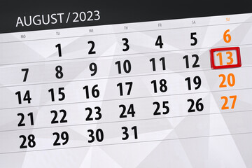 Fototapeta premium Calendar 2023, deadline, day, month, page, organizer, date, August, sunday, number 13