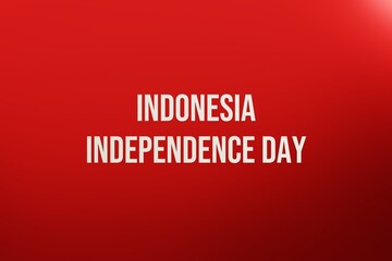 3d text indonesia independence day white color in red background. independence day concept. 3d text illustration rendering