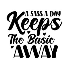 A Sass a Day Keeps the Basic Away