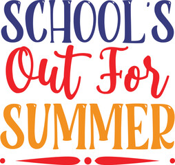School's Out For Summer