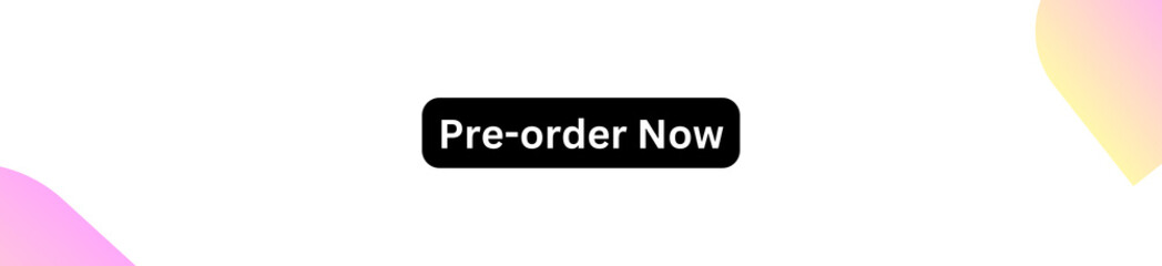 Pre-order Now Button for websites, businesses and individuals