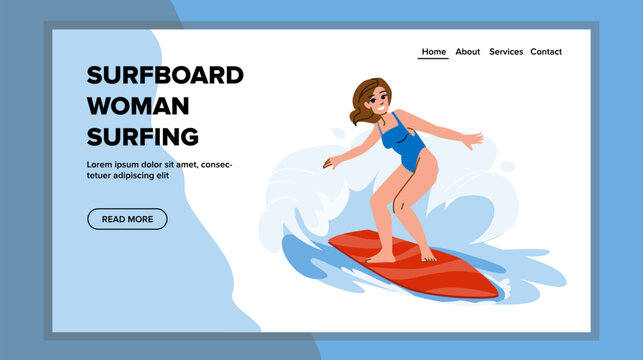 girl surfboard woman surfing vector. beach surfer, summer vacation, young lifestyle girl surfboard woman surfing web flat cartoon illustration